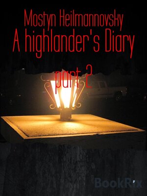 cover image of A highlander's Diary part 2